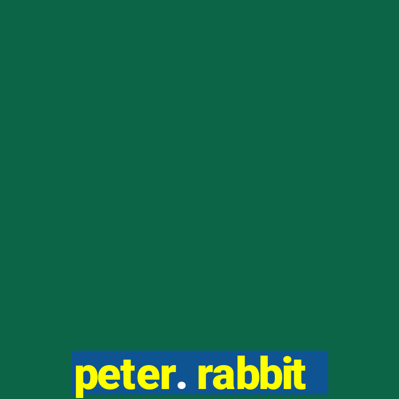 peter. rabbit