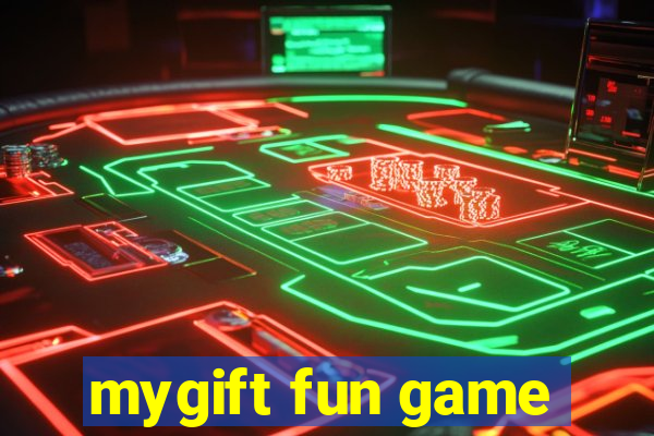 mygift fun game