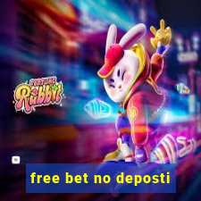 free bet no deposti