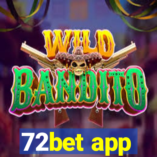 72bet app