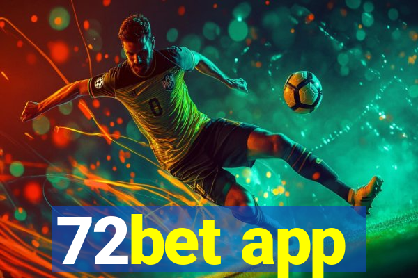 72bet app