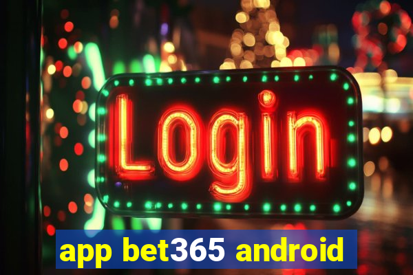 app bet365 android