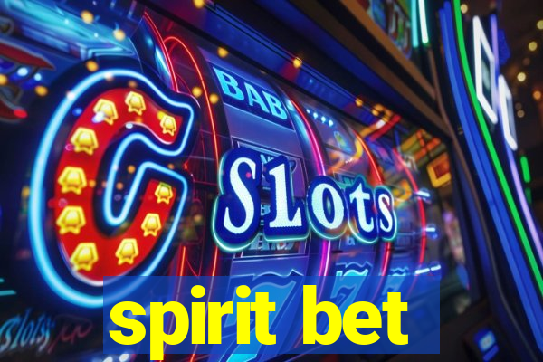 spirit bet