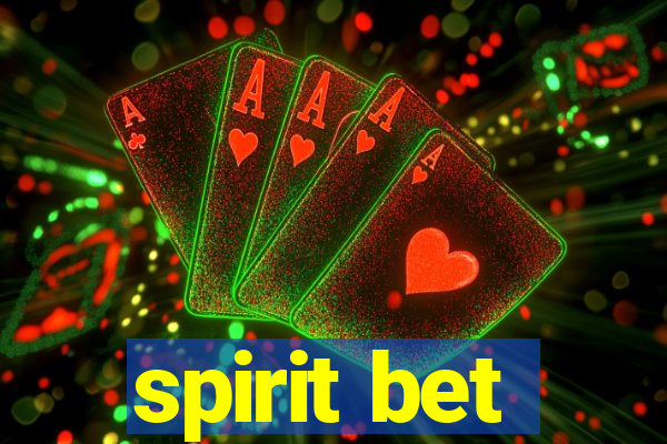 spirit bet