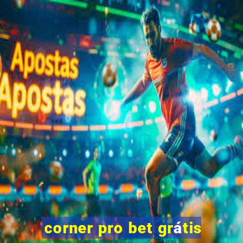 corner pro bet grátis