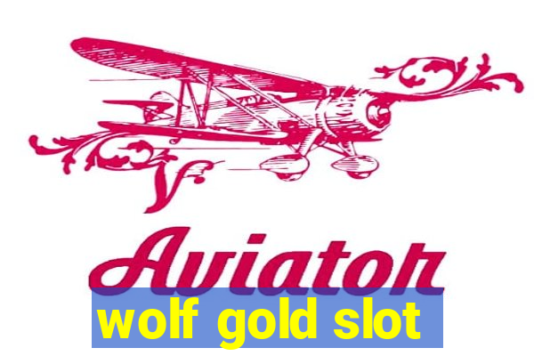 wolf gold slot