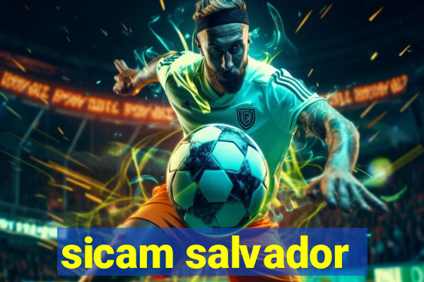 sicam salvador