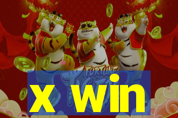 x win