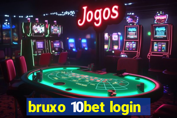 bruxo 10bet login