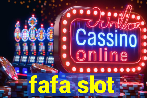 fafa slot