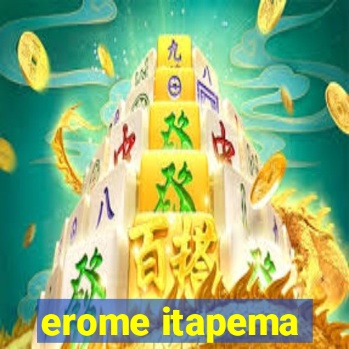 erome itapema