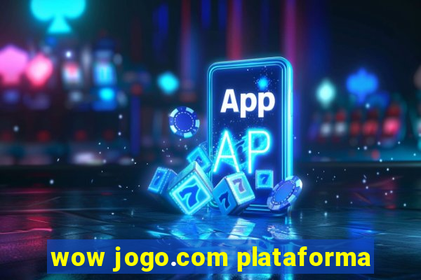 wow jogo.com plataforma