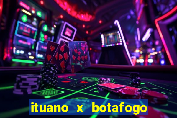 ituano x botafogo sp palpite