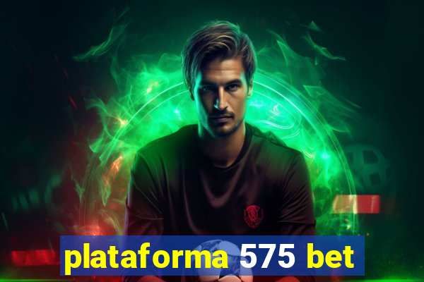 plataforma 575 bet