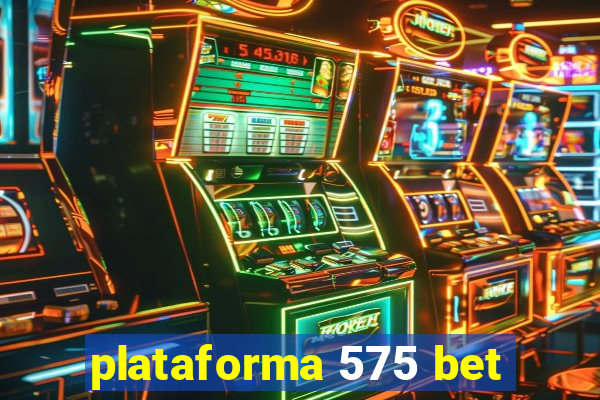 plataforma 575 bet