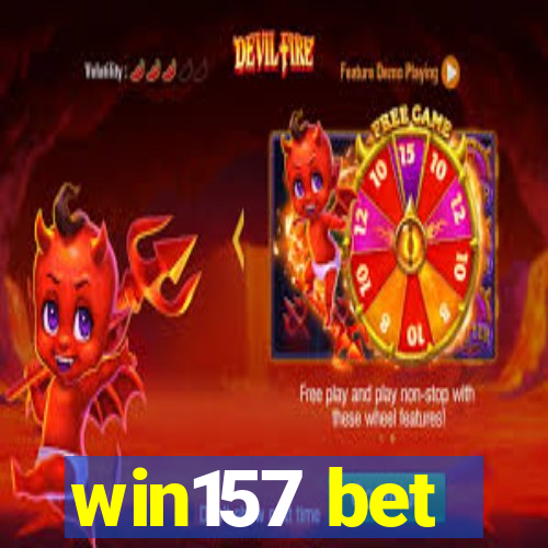 win157 bet