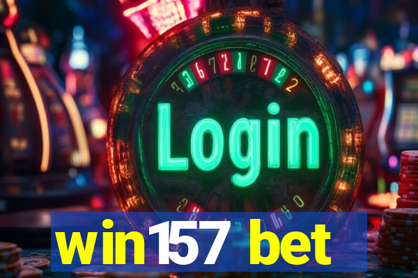 win157 bet