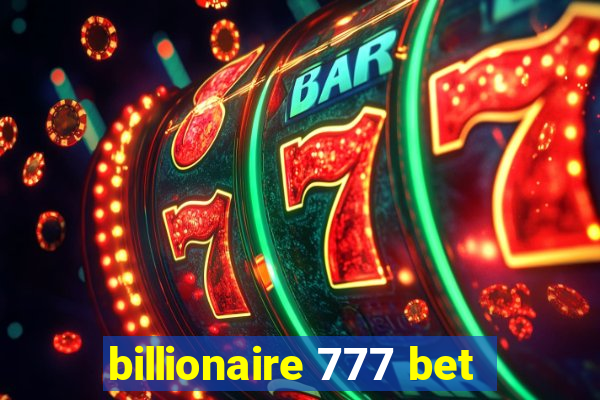 billionaire 777 bet