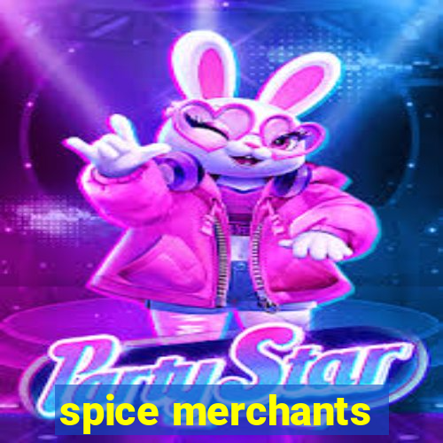 spice merchants