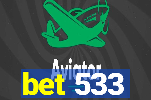 bet 533