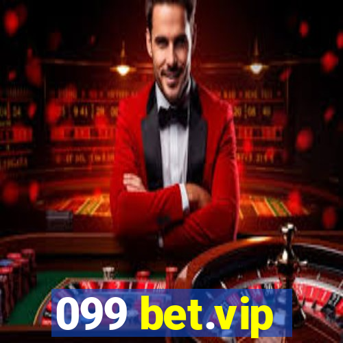 099 bet.vip