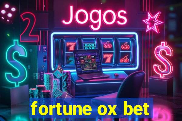 fortune ox bet