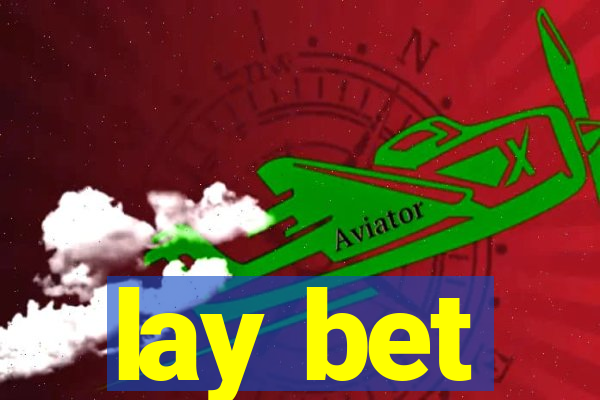 lay bet