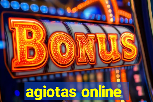 agiotas online