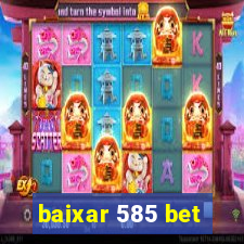 baixar 585 bet