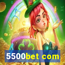 5500bet com