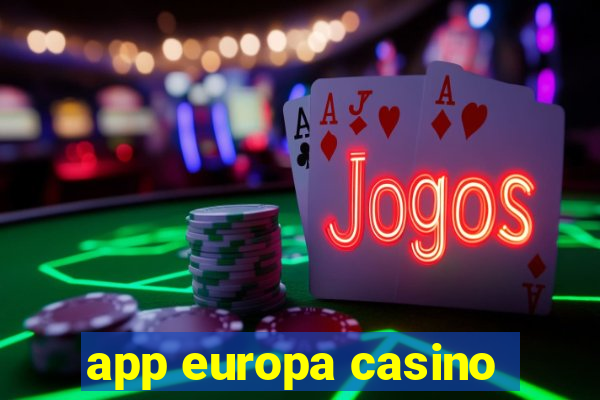 app europa casino