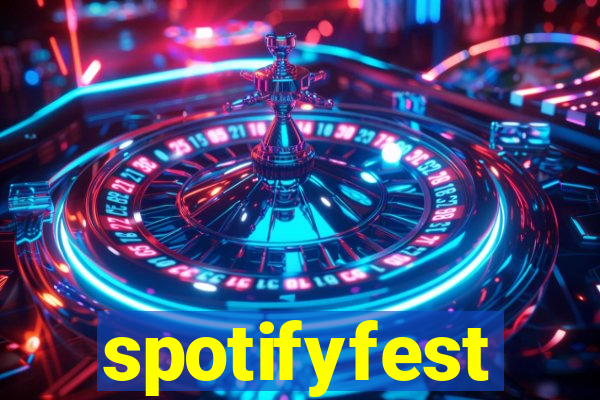 spotifyfest