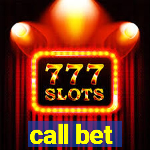 call bet