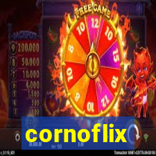 cornoflix