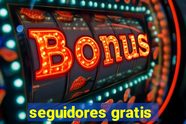 seguidores gratis