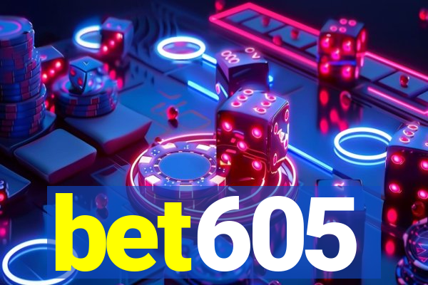 bet605