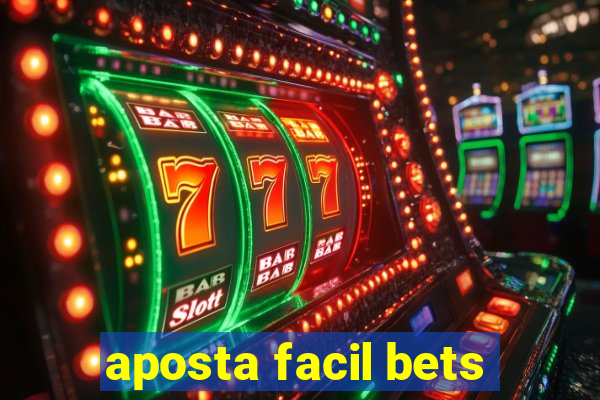 aposta facil bets