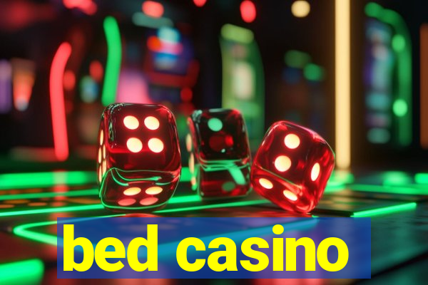 bed casino