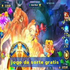 jogo da sorte gratis