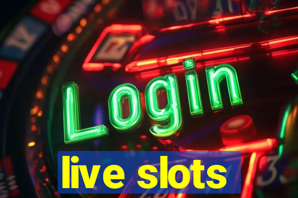 live slots