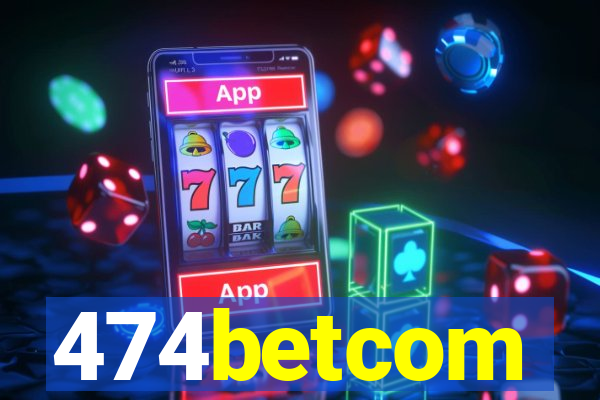 474betcom