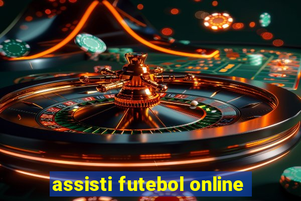 assisti futebol online