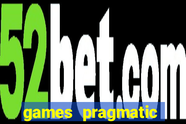 games pragmatic play slots