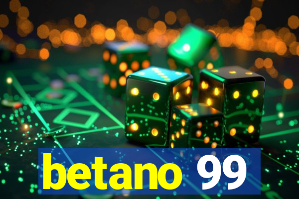 betano 99