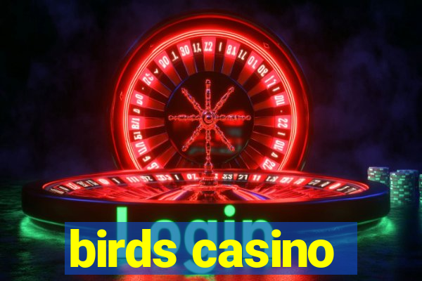 birds casino