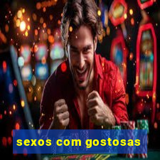 sexos com gostosas