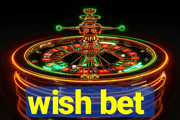 wish bet