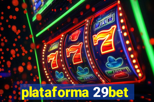 plataforma 29bet