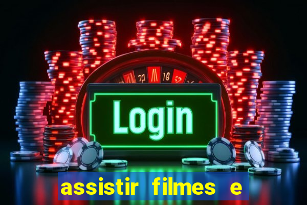 assistir filmes e séries grátis mp4