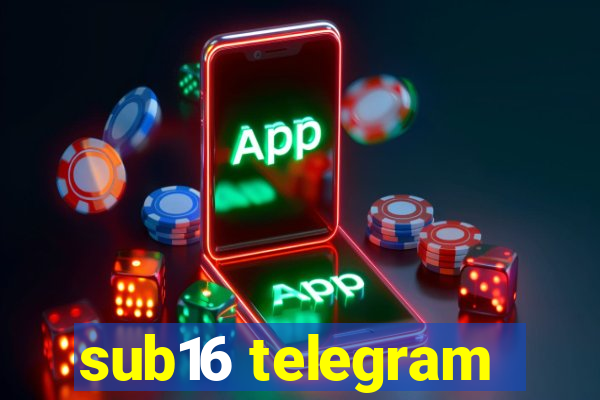 sub16 telegram